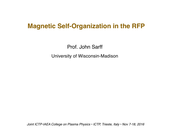 magnetic self organization in the rfp