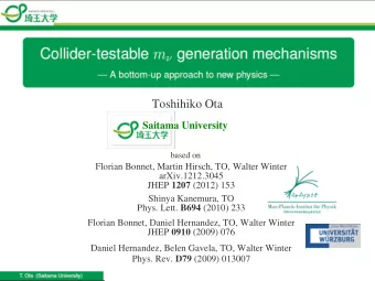 Toshihiko Ota  Saitama University  based on  Florian Bonnet, Martin Hirsch, TO, Walter Winter