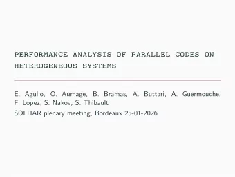 performance analysis of parallel codes on  heterogeneous systems  E. Agullo, O. Aumage, B. Bramas,