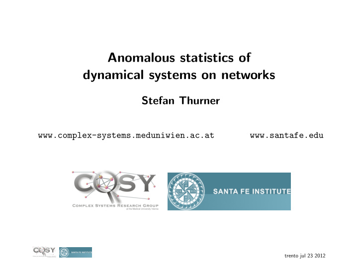 anomalous statistics of dynamical systems on networks