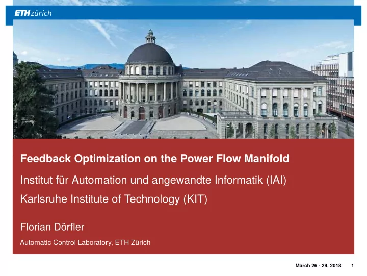 feedback optimization on the power flow manifold institut