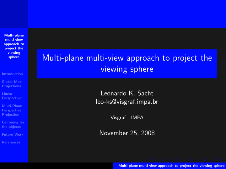 multi plane multi view approach to project the