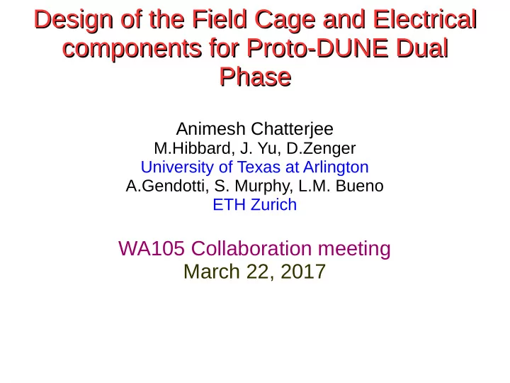 design of the field cage and electrical design of the