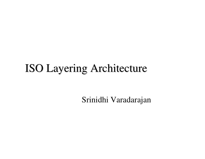 iso layering architecture iso layering architecture