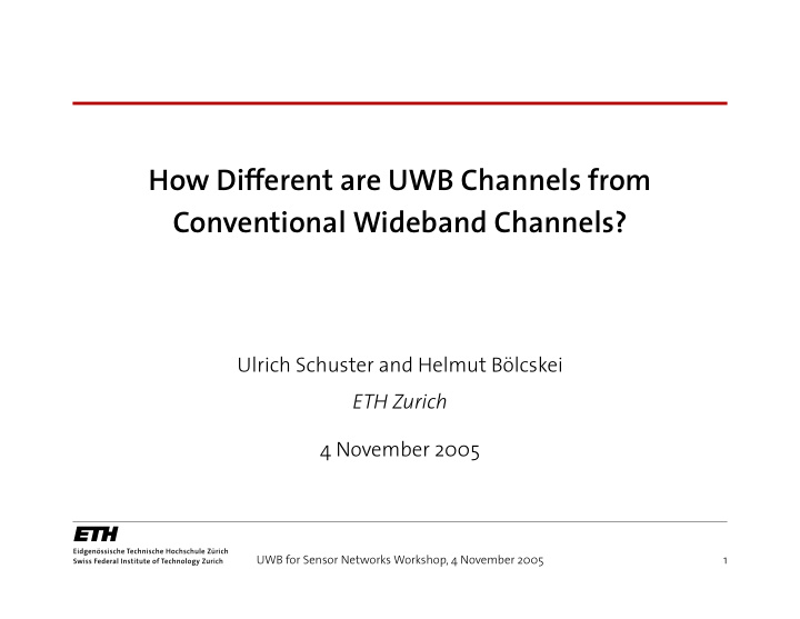 how different are uwb channels from conventional wideband