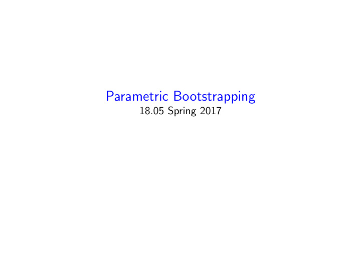 parametric bootstrapping