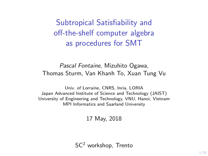 subtropical satisfiability and off the shelf computer
