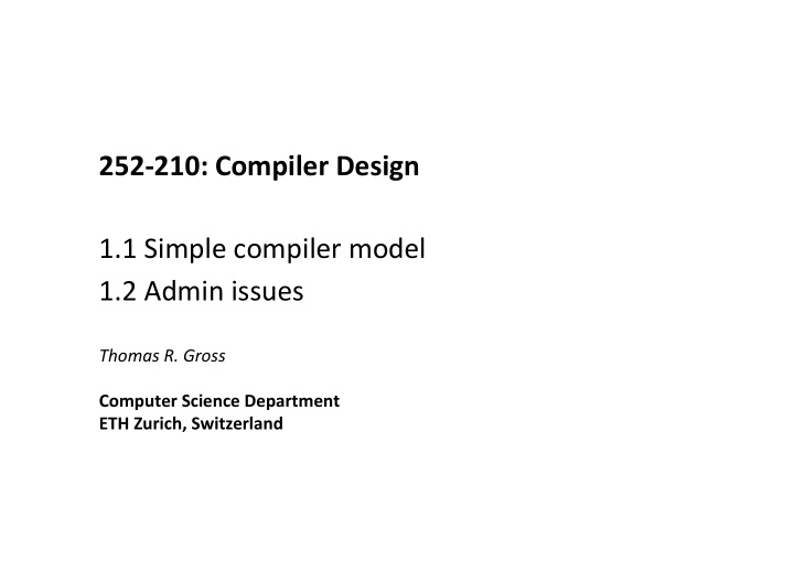 252 210 compiler design 1 1 simple compiler model 1 2