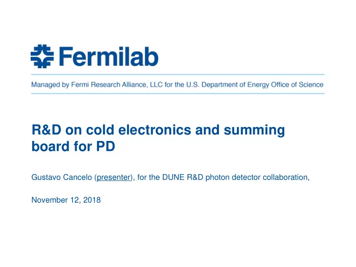 r d on cold electronics and summing board for pd