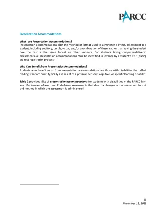 Presentation Accommodations  What are Presentation Accommodations?  Presentation accommodations