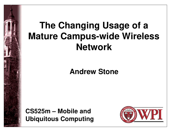 the changing usage of a mature campus wide wireless