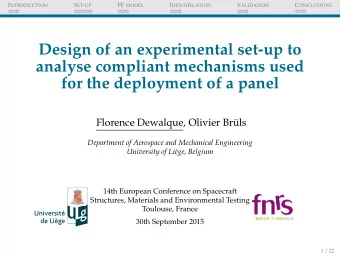 Design of an experimental set-up to  analyse compliant mechanisms used  for the deployment of a