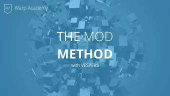 THE MOD  METHOD  with VESPERS  MASTERING  In this Module  What mastering can do &amp; what it