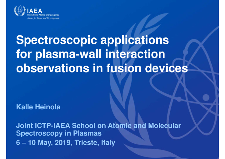 spectroscopic applications for plasma wall interaction