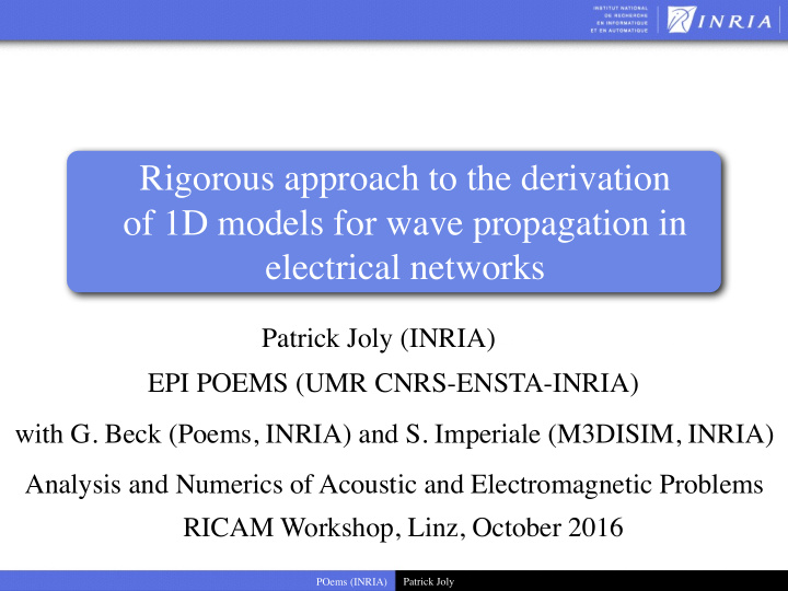 rigorous approach to the derivation of 1d models for wave