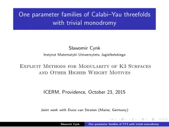 One parameter families of CalabiYau threefolds  with trivial monodromy  S  lawomir Cynk