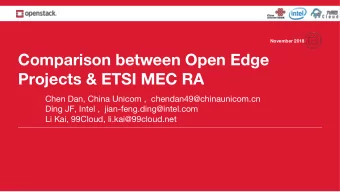 Comparison between Open Edge  Projects &amp; ETSI MEC RA  Chen Dan, China Unicom ,