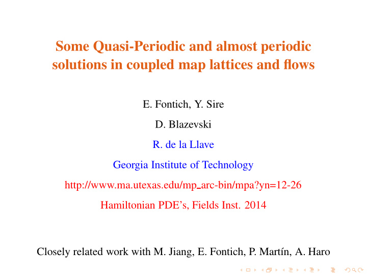 some quasi periodic and almost periodic solutions in