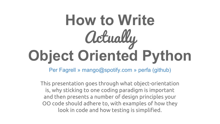 how to write actually object oriented python