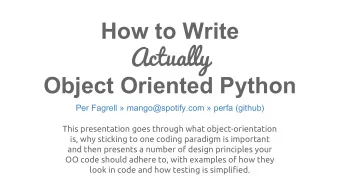 How to Write Actually  Object Oriented Python  Per Fagrell  mango@spotify.com  perfa (github)