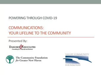 YOUR LIFELINE TO THE COMMUNITY  Presented By:  2  Danosky &amp; Associates  Introductions  Jackie