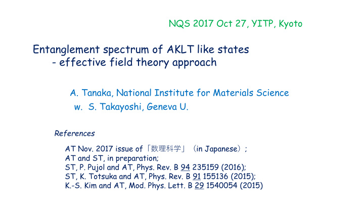 entanglement spectrum of aklt like states effective field