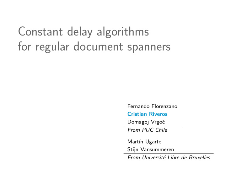 constant delay algorithms for regular document spanners