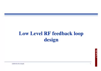 Low Level RF feedback loop  design  CSEM-EIC/EOn/Sep02  1  Main variables  the instantaneous
