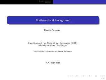 Mathematical background  Daniele Carnevale  Dipartimento di Ing. Civile ed Ing. Informatica