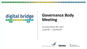 Governance Body  Meeting  Thursday, March 9th, 2017  12:00 PM  1:30 PM EDT  Governance