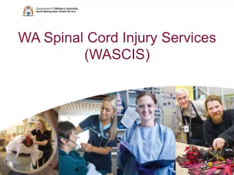 WA Spinal Cord Injury Services  (WASCIS)  1  Background: Existing service status in WA  Fragmented