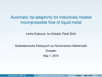 Automatic hp -adaptivity for inductively heated  incompressible flow of liquid metal  zel, Pavel