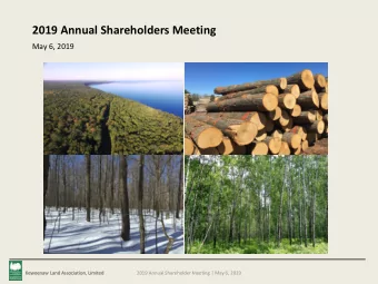 2019 Annual Shareholders Meeting  May 6, 2019  Keweenaw Land Association, Limited  Keweenaw Land
