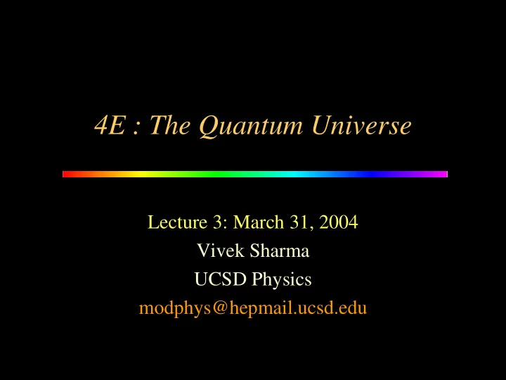 4e the quantum universe