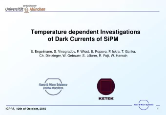 of Dark Currents of SiPM  E. Engelmann, S. Vinogradov, F. Wiest, E. Popova, P. Iskra, T. Ganka,
