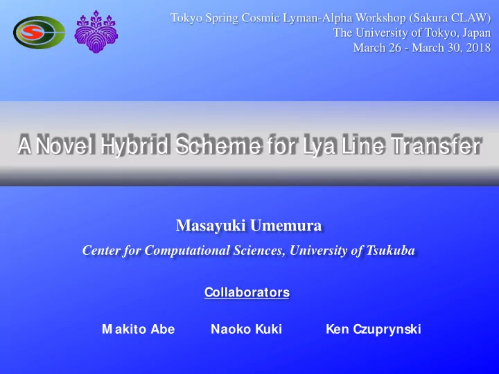 a novel hybrid scheme for lya line transfer