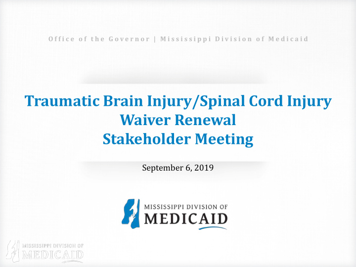 traumatic brain injury spinal cord injury waiver renewal