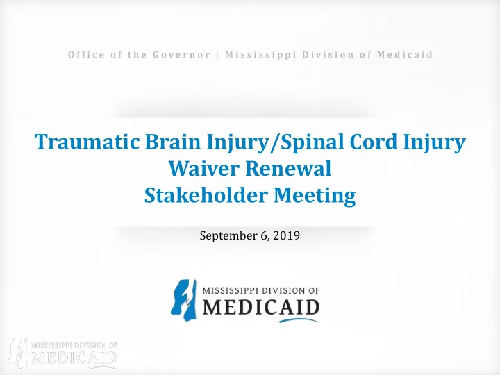 traumatic brain injury spinal cord injury waiver renewal