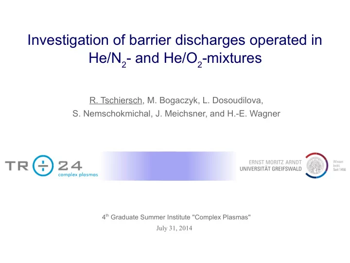investigation of barrier discharges operated in he n 2