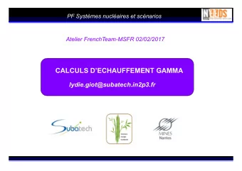 CALCULS DECHAUFFEMENT GAMMA  lydie.giot@subatech.in2p3.fr  Plan  Problmatique: - Source de