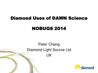 NO  NOBUG  BUGS  S 2014  2014  Peter Chang  Diamond Light Source Ltd  UK  Content  Content  1.