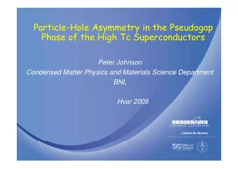 Particle Hole Asymmetry in the Pseudogap  Particle-Hole Asymmetry in the Pseudogap  Phase of the