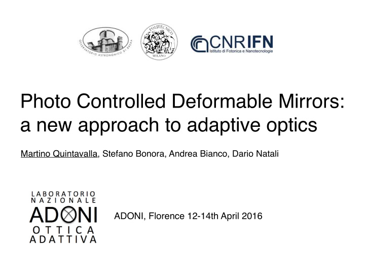 photo controlled deformable mirrors a new approach to