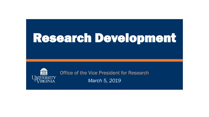 resear esearch d developm elopment t