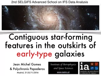 Contiguous star-forming  features in the outskirts of  early-type galaxies  Jean Michel Gomes