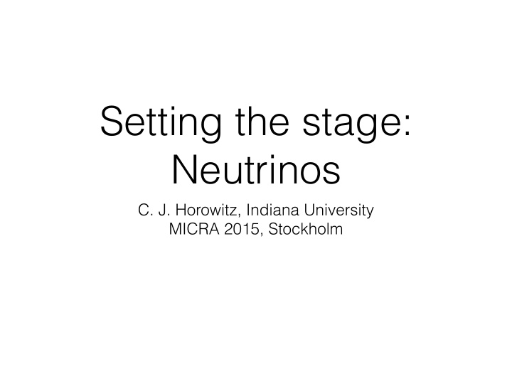 setting the stage neutrinos