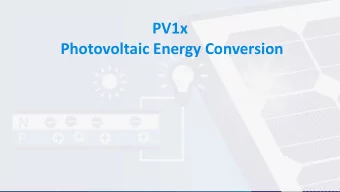 PV1x  Photovoltaic Energy Conversion  Photovoltaic energy conversion  PV1x  Photovoltaic Energy