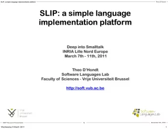 SLIP: a simple language  implementation platform  Deep into Smalltalk  INRIA Lille Nord Europe