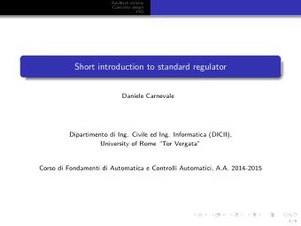 Short introduction to standard regulator  Daniele Carnevale  Dipartimento di Ing. Civile ed Ing.