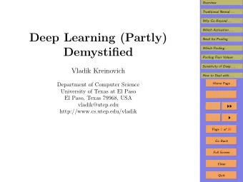 Deep Learning (Partly)  Need for Pooling  Demystified  Which Pooling . . .  Pooling Four Values